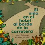 el-nino-en-el-hotel-al-borde-de-la-carretera-4-9789583068164