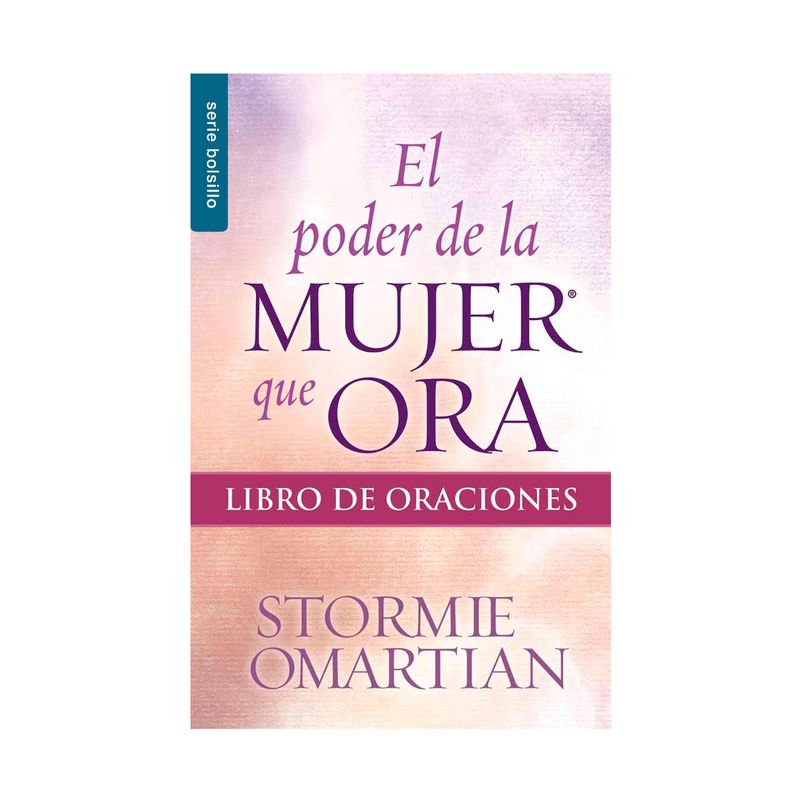 el-poder-de-la-mujer-que-ora-libro-de-oraciones-9780789920959