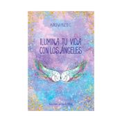 Ilumina tu vida con ángeles