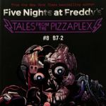 five-nights-at-freddy-s-tales-from-the-pizzaplex-8-b7-2-4-9781338873979