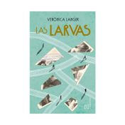 Las larvas