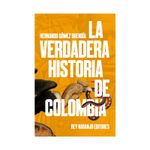 la-verdadera-historia-de-colombia-9786287589124