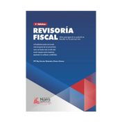 Revisoría Fiscal una perspectiva práctica desde la fiscalización