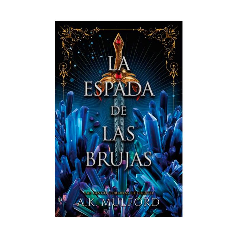 las-cinco-coronas-okrith-2-la-espada-de-las-brujas-9788419030641