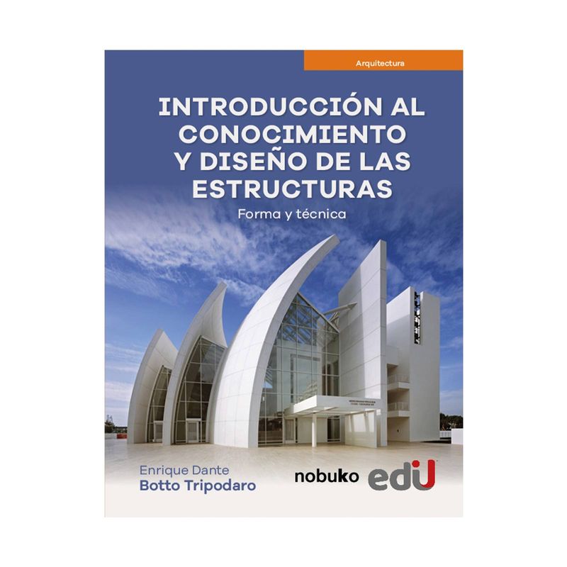 introduccion-al-conocimiento-y-diseno-de-las-estructuras-forma-y-tecnica-9789587926774