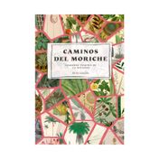 Caminos del moriche: cuaderno vegetal de la voragine
