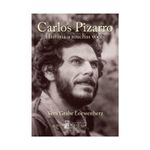 carlos-pizarro-historia-a-muchas-voces-9789585445925