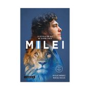 La revolución que no vieron venir - Milei
