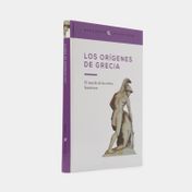 Los orígenes de Grecia: el mundo de los mitos homéricos