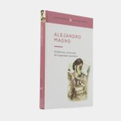 Alejandro Magno: el helenismo y la herencia del conquistador macedonio
