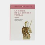 la-crisis-de-la-europa-feudal-9788447140060