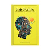 País posible: un pensamiento diferente sobre lo socioeconomía y la política