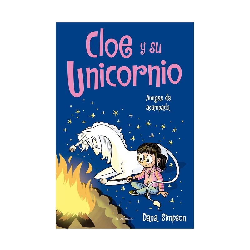 cloe-y-su-unicornio-8-amigas-de-acampada-9786287687097