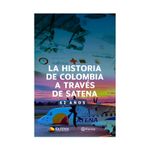 la-historia-de-colombia-a-traves-de-satena-62-anos-9786287715639