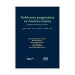 gobiernos-progresistas-en-america-latina-analisis-de-experiencias-recientes-9786280133171