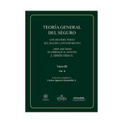 Teoría general del seguro: los grandes temas del seguro contemporáneo (tomo III, Vol. II)
