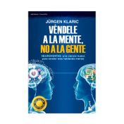 Véndele a la mente, no a la gente