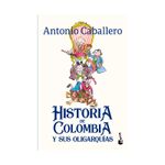 historia-de-colombia-y-sus-oligarquias-9786287574908