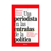 Una periodista en las entrañas de la política