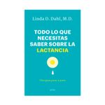 todo-lo-que-necesitas-saber-sobre-la-lactancia-9788418714450