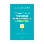 Todo lo que necesitas saber sobre la lactancia