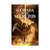 Forjadora de espadas N. 01: la espada de los secretos