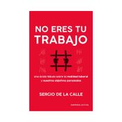 No eres tu trabajo