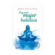 Soy una mujer holística