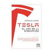 Tesla: el ADN de la disrupción