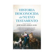 Historia desconocida del nuevo testamento