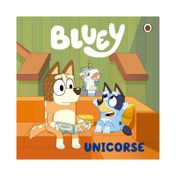Bluey 6: unicorse