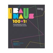 Bauhaus 100+1: reverberaciones latinoamericanas