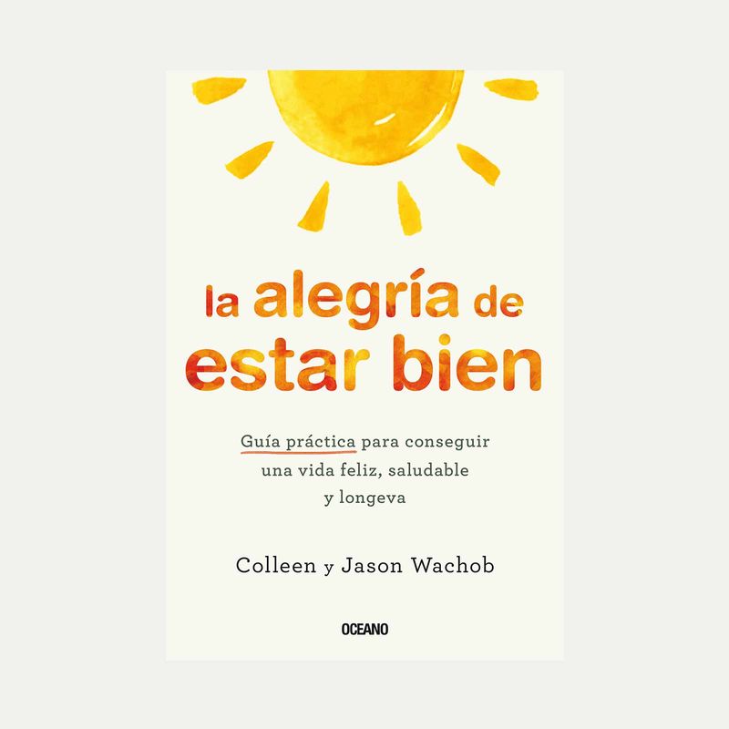 la-alegria-de-estar-bien-9786075578057