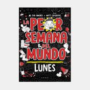 La peor semana del mundo 1: lunes