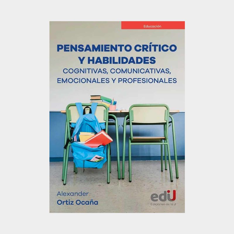 pensamiento-critico-y-habilidades-cognitivas-comunicativas-emocionales-y-profesionales-9789587927252