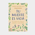 tu-muerte-es-vida-9788491399841