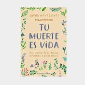 Tu muerte es vida (2° edición)
