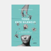 Todo este silencio