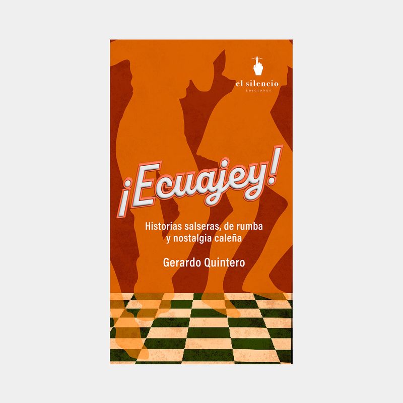 -ecuajey-historias-salseras-de-rumba-y-nostalgia-calena-9786289530735