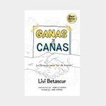 ganas-y-canas-la-formula-para-ser-de-buenas--9786280134017