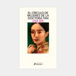 el-circulo-de-mujeres-de-la-doctora-tan-9788419851079