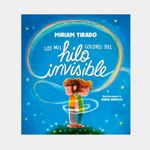 los-mil-colores-del-hilo-invisible-9788419910035