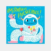 ¡Mi papa es increíble!