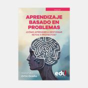 Aprendizaje basado en problemas: ¿cómo aprender a gestionar retos y proyectos?