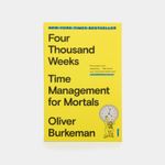 four-thousand-weeks-time-management-for-mortals-9781250849359