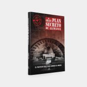 El gran plan secreto de Alemania