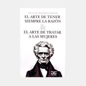 El arte de tener siempre la razón & El arte de tratar a las mujeres