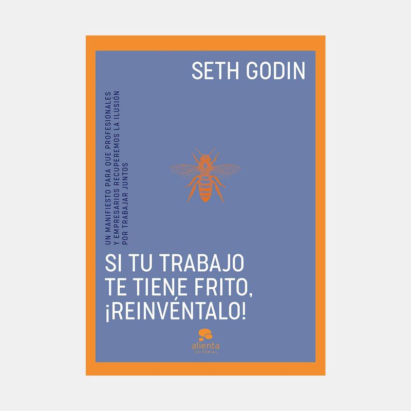 si-tu-trabajo-te-tiene-frito-reinventalo--9788413443096
