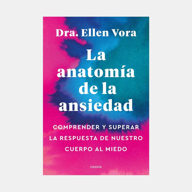 la-anatomia-de-la-ansiedad-9788449340321
