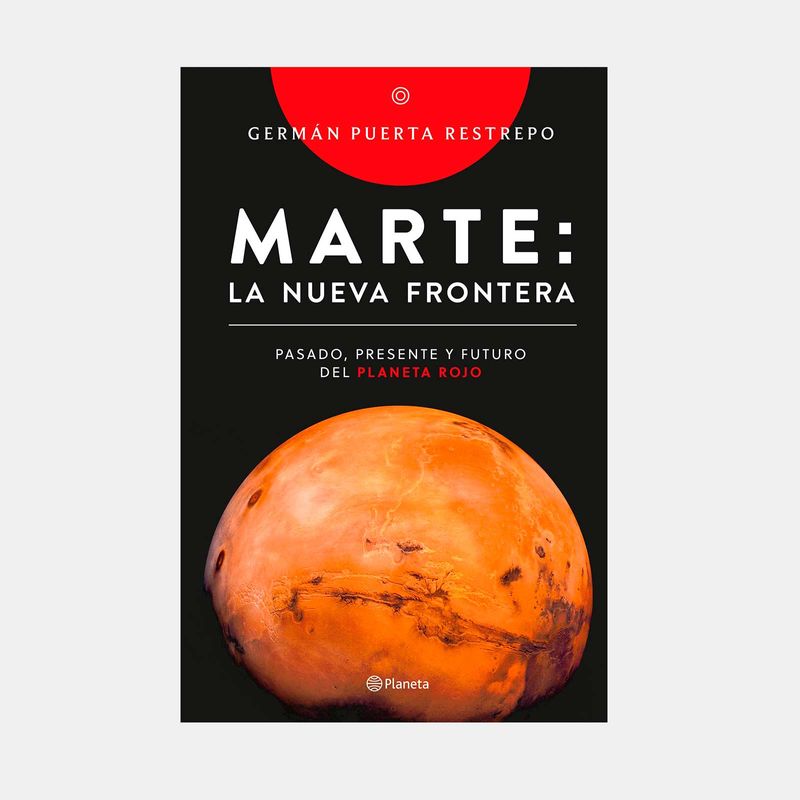 marte-la-nueva-frontera-pasado-presente-y-futuro-del-planeta-rojo-9786287734517